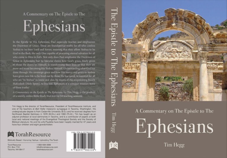 “A Commentary on the Epistle to the Ephesians” by Tim Hegg, TorahResource, January 2020. Paperback (6" x 9")