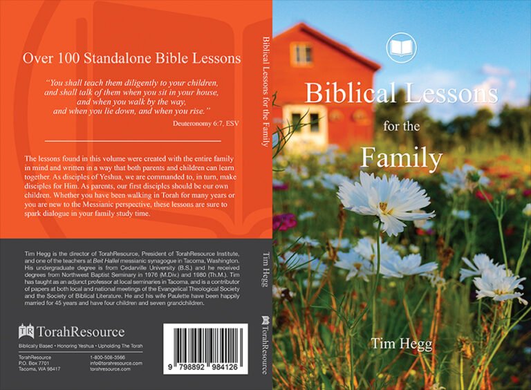 “Biblical Lessons for the Family” by Tim Hegg, TorahResource, January 2024. Paperback (6" x 9")