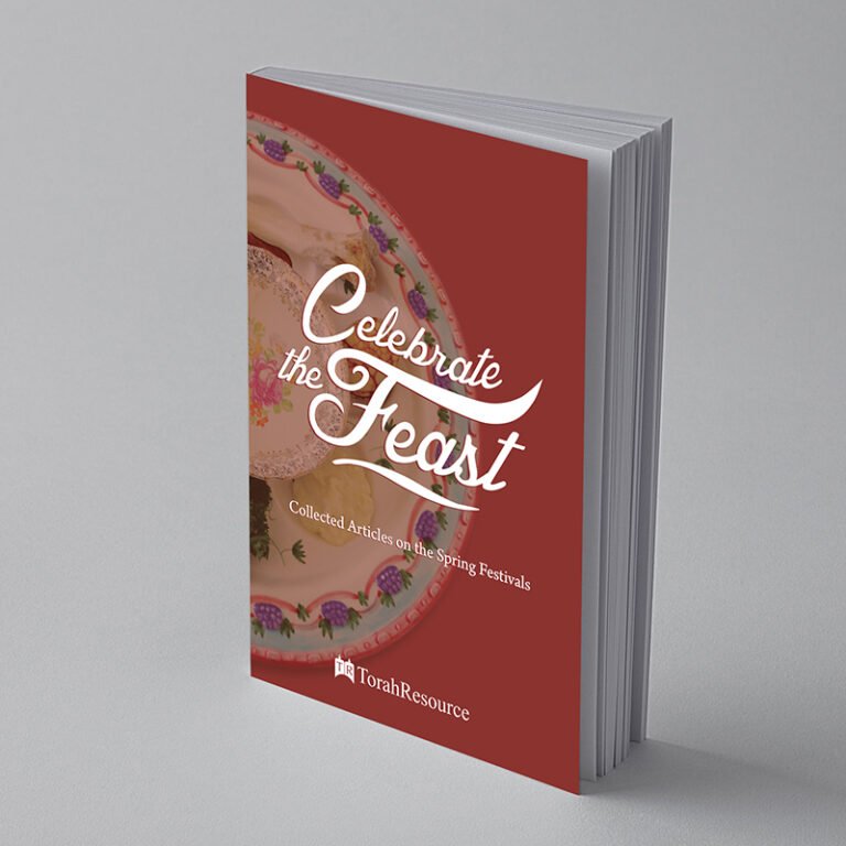 "Celebrate the Feast: Collected Articles on the Spring Festivals," TorahResource, March 2019. Paperback (6" x 9")