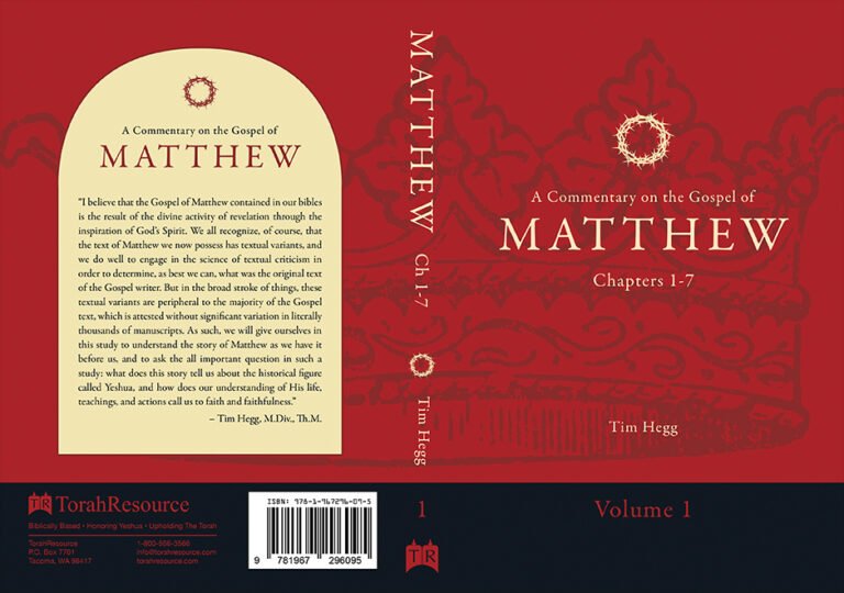 “A Commentary on the Gospel of Matthew: Chapters 1-7 | Volume 1” by Tim Hegg, TorahResource. Reformatted July 2025. Paperback (6" x 9")